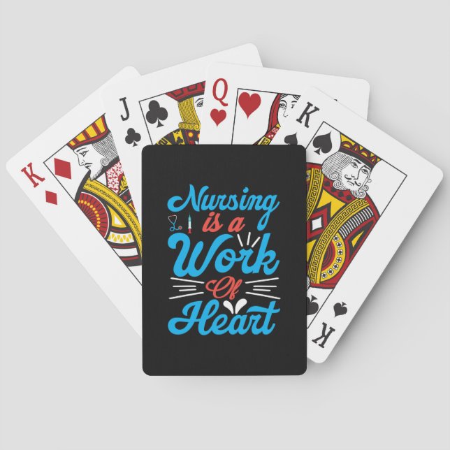 Nurse Gift | Nursing Is A Work Of Heart Playing Cards (Back)