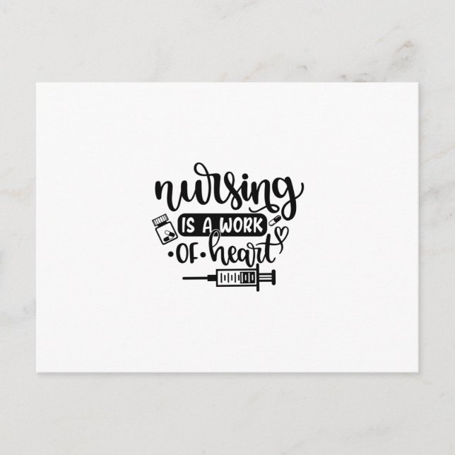 Nurse Gift Nursing Is A Work Of Heart Postcard (Front)