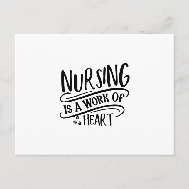 Nurse Gift Nursing Is A Work Of Heart Postcard (Front)