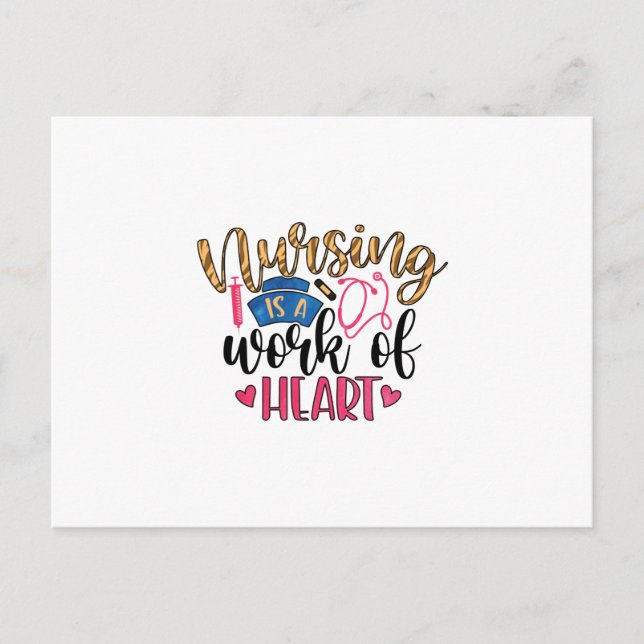 Nurse Gift Nursing Is A Work Of Heart Postcard (Front)