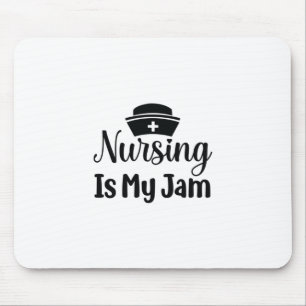 Nurse Gift Nursing Is My Jam Mouse Mat
