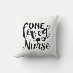 Nurse Gift One Loved Nurse Cushion