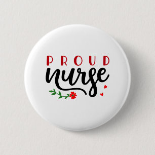 Nurse Gift Proud Nurse 6 Cm Round Badge