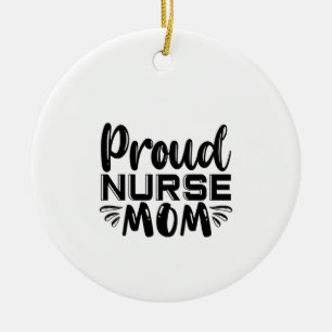 Nurse Gift Proud Nurse Mum Ceramic Tree Decoration