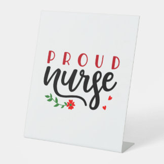 Nurse Gift Proud Nurse Pedestal Sign