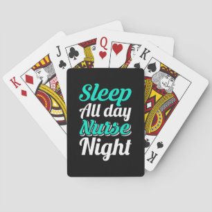 Nurse Gift Sleep All Day Nurse Night Playing Cards