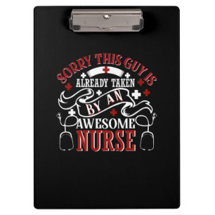 Nurse Gift Sorry This Guy Is Already Taken Clipboard