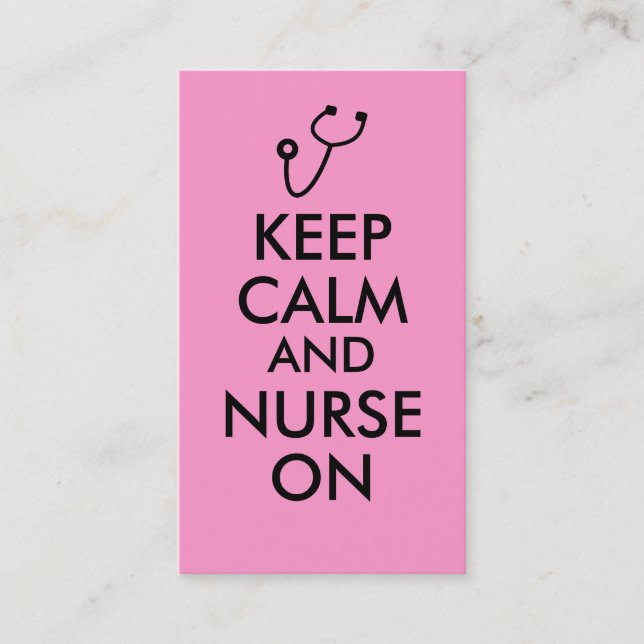 Nurse Gift Stethoscope Keep Calm and Nurse On Business Card (Front)