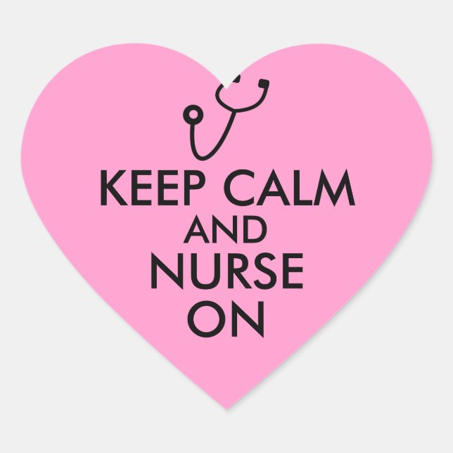 Nurse Gift Stethoscope Keep Calm and Nurse On Heart Sticker (Front)