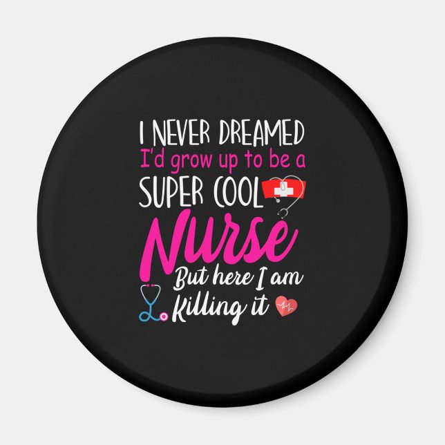 Nurse Gift | Super Cool Nurse Magnet (Front)