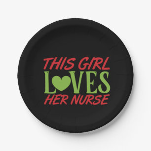 Nurse Gift This Girl Loves Her Nurse Paper Plate