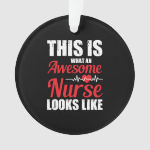 Nurse Gift This Is What An Awesome Nurse Ornament