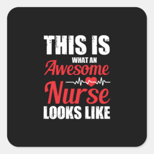 Nurse Gift   This Is What An Awesome Nurse Square Sticker