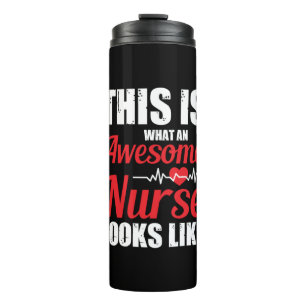 Nurse Gift This Is What An Awesome Nurse Thermal Tumbler