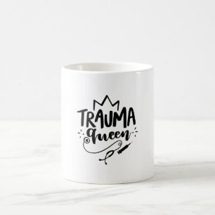 Nurse Gift Trauma Queen Coffee Mug