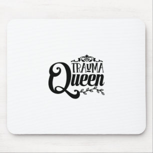 Nurse Gift Trauma Queen Mouse Mat