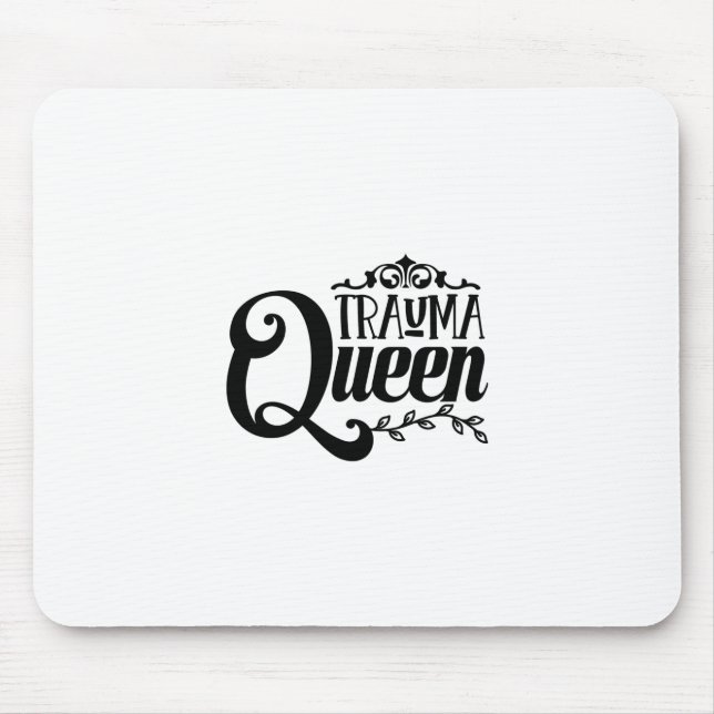 Nurse Gift Trauma Queen Mouse Mat (Front)