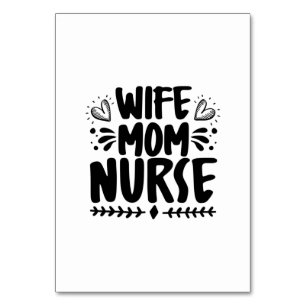 Nurse Gift Wife Mom Nurse Table Number
