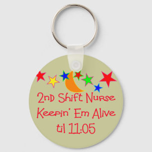 Nurse Gifts "2nd Shift Nurse" Hilarious Key Ring