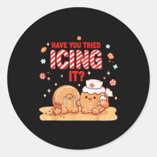 Nurse Gingerbread Man Costume, Xmas Have You Tried Classic Round Sticker