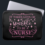 Nurse Graduate Elegant Pink Girly Glitter Laptop Sleeve<br><div class="desc">Let's celebrate a nurse graduate or a practicing nurse with this pink girly faux glitter fun quote. Typography style design. It takes lots of sparkle to be a nurse. Perfect as a gift for the grad or a thank you for the nurse that gave you some of her sparkle while...</div>