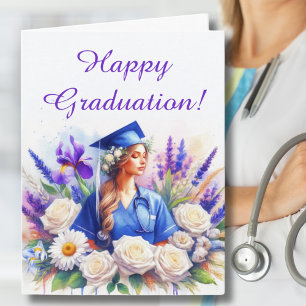 Nurse Graduation with Iris, Daisy, Roses Card