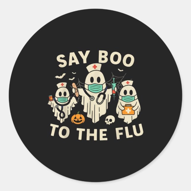 Nurse Halloween Ghost Crew Vaccine Say Boo To The  Classic Round Sticker (Front)