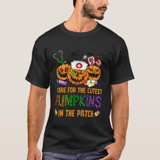 Nurse Halloween I Care For The Cutest Pumpkins In  T-Shirt