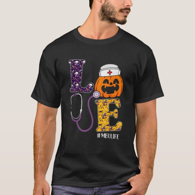 Nurse Halloween Scary Pumpkin Costume Love MBU Nur T-Shirt (Front)