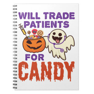 Nurse Halloween Will Trade Patients for Candy Notebook