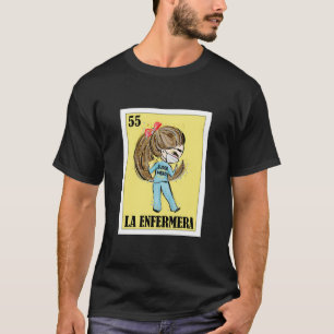 Nurse Hero Lottery Gift Mexican Lottery La Enferme T-Shirt