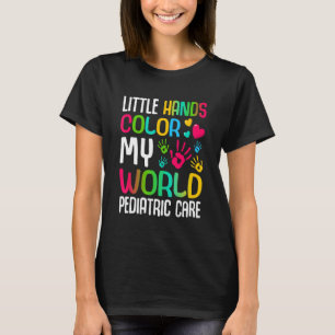 Nurse Hospital - Little Hands Colour My World Pedi T-Shirt