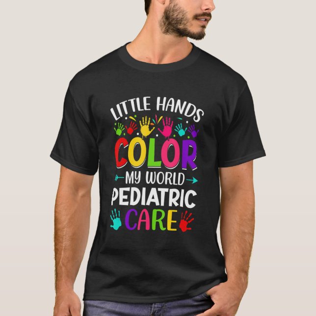Nurse Hospital - Little Hands Colour My World Pedi T-Shirt (Front)