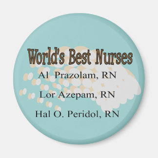 Nurse Humour Buttons Best Nurses Magnet