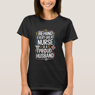 Nurse husband and nursing husband design for nurse T-Shirt