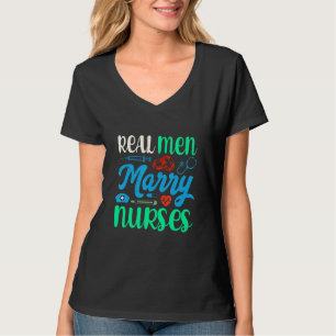 Nurse Husband Real Men Marry Nurses 5 T-Shirt
