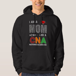 Nurse I Am A Mum And A Cna Nothing Scares Me Hoodie