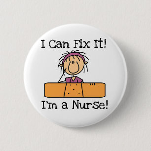 Nurse I Can Fix It T-shirts and Gifts 6 Cm Round Badge