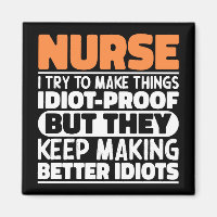 Nurse I Try To Make Things Funny Sayings Nursing