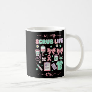 Nurse In My Scrub Life Era, Coquette Bow Scrub Lif Coffee Mug