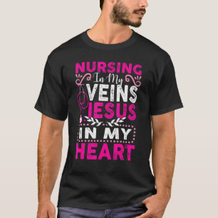 Nurse In My Veins Heart Retro Vintage Love Nurse C T-Shirt