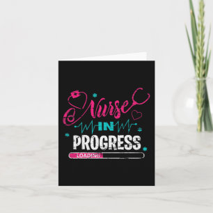 Nurse In Progress Nurse Fun Nursing School Card