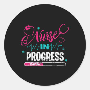 Nurse In Progress Nurse Fun Nursing School  Classic Round Sticker