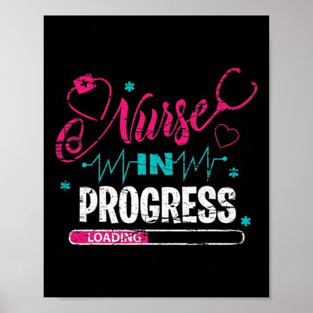 Nurse In Progress Nurse Fun Nursing School  Poster (Front)