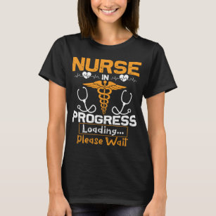 Nurse in Progress.Loading Cat Nurse is Sleeping Funny T-Shirt