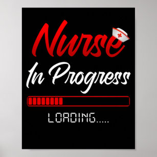 Nurse In Progress Nursing School Student Future Poster
