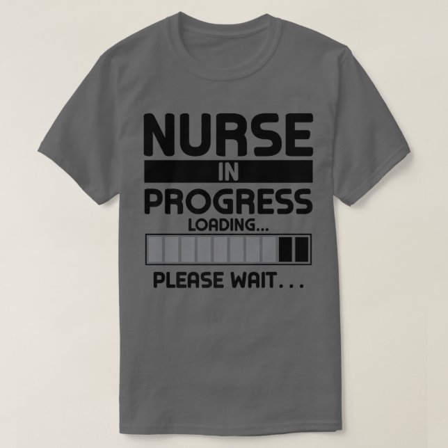 Nurse In Progress  Nursing Student Future Nurse Sc T-Shirt (Design Front)