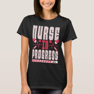 Nurse In Progress T-Shirt