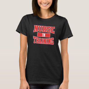 Nurse In Training Nursing Student Future Nurse Sch T-Shirt