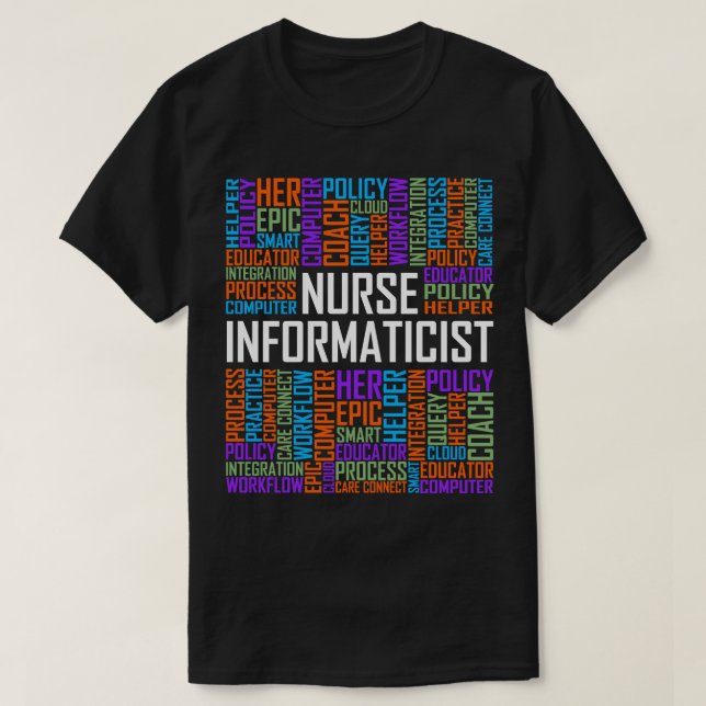 Nurse Informaticist Words T-Shirt (Design Front)